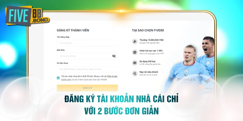 Đăng ký tài khoản nhà cái chỉ với 2 bước đơn giản