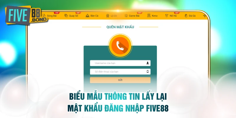 Biểu mẫu thông tin lấy lại mật khẩu đăng nhập FIVE88