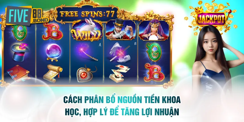 Cách phân bổ nguồn tiền khoa học, hợp lý để tăng lợi nhuận