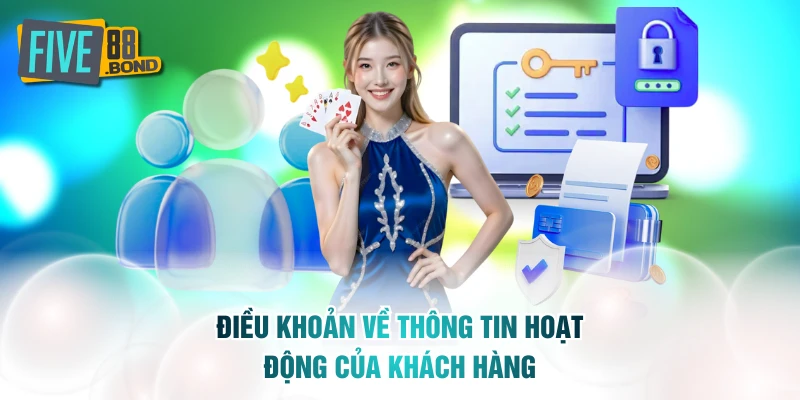 Điều khoản về thông tin hoạt động của khách hàng