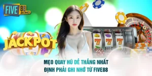 Mẹo quay hũ dễ thắng