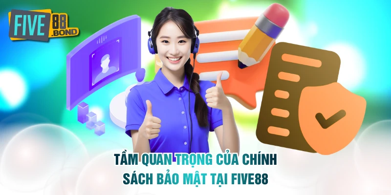 4 điểm cốt lõi của chính sách bảo mật tại FIVE88